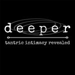 Deeper 2024 | tantric intimacy revealed - April
