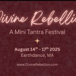 Divine Rebellion Tantra Festival at Earth Dance in Massachusetts